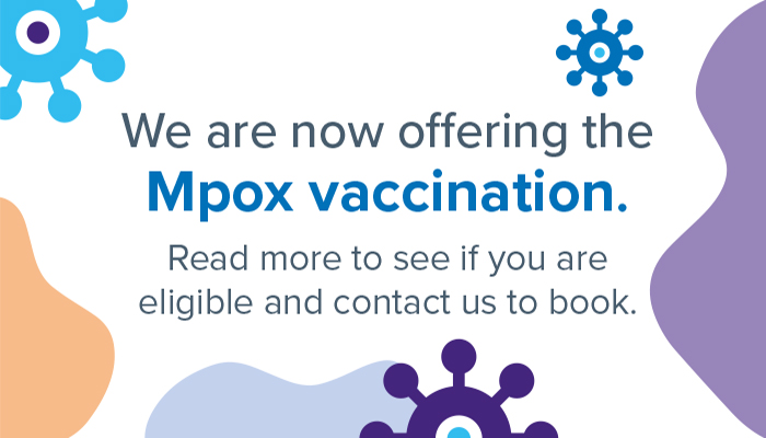 Image says 'We are now offering the Mpox vaccination'.